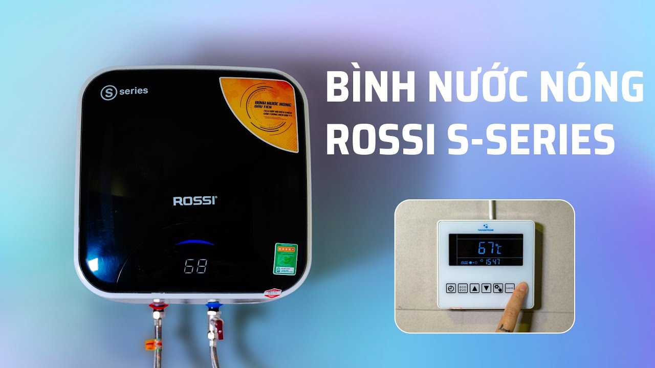 Hướng dẫn lắp đặt bình nước nóng gián tiếp Rossi S-Series