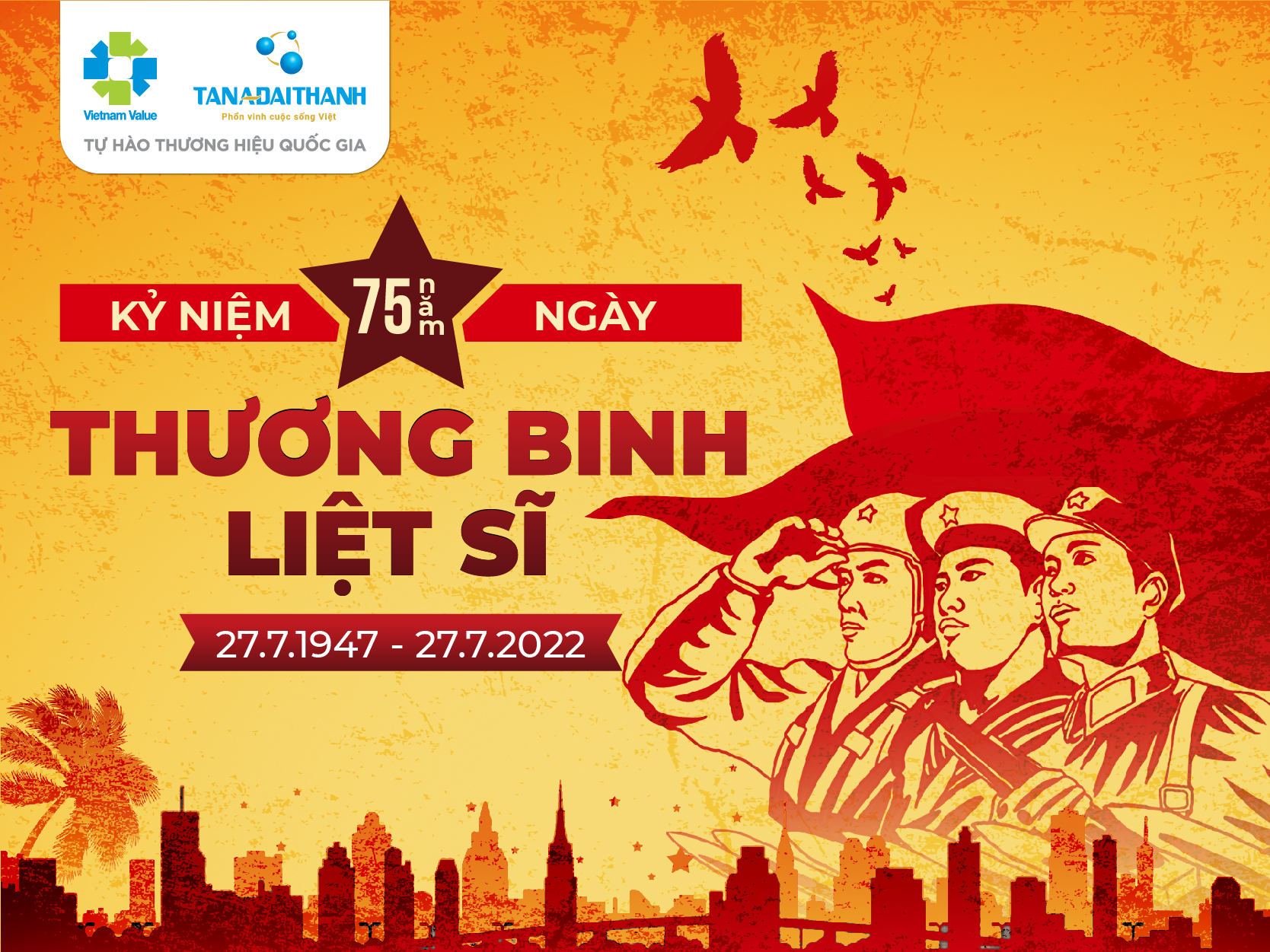 Kỷ niệm 75 năm Ngày Thương Binh Liệt Sĩ (27/07/1947 – 27/07/2022)